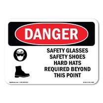OSHA Danger Sign - Safety Glasses Safety Shoes Hard Hats | Decal | Protect Your Business, Construction Site, Shop Area |  Made in The USA
