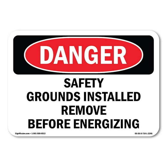 OSHA Danger Sign - Safety Grounds Installed Remove Before Energizing | Plastic Sign | Protect Your Business, Construction Site, Shop Area | Made in The USA