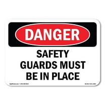 OSHA Danger Sign - Safety Guards Must Be In Place | Decal | Protect Your Business, Construction Site, Warehouse & Shop Area |  Made in The USA