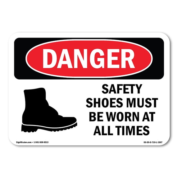 OSHA Danger Sign - Safety Shoes Must Be Worn At All Times | Decal | Protect Your Business, Construction Site, Shop Area | Made in The USA