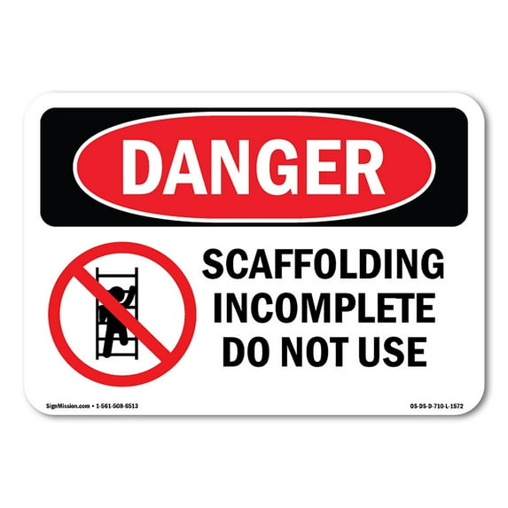 OSHA Danger Sign - Scaffolding Incomplete Do Not Use | Decal | Protect Your Business, Construction Site, Warehouse & Shop Area | Made in The USA