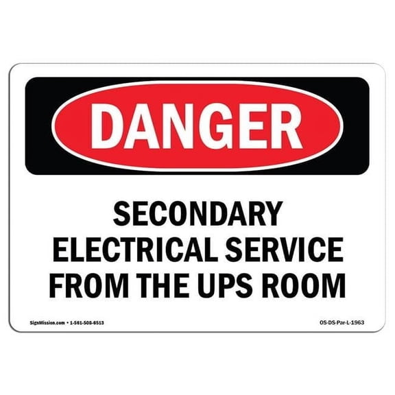 OSHA Danger Sign - Secondary Electrical Service From the UPS Room