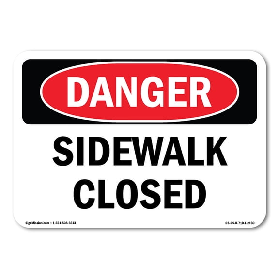 OSHA Danger Sign - Sidewalk Closed | Decal | Protect Your Business, Construction Site, Warehouse & Shop Area |  Made in The USA