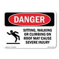 thumbnail image 1 of OSHA Danger Sign - Sitting  Walking Or Climbing | Decal | Protect Your Business, Construction Site, Warehouse & Shop Area |  Made in The USA, 1 of 5