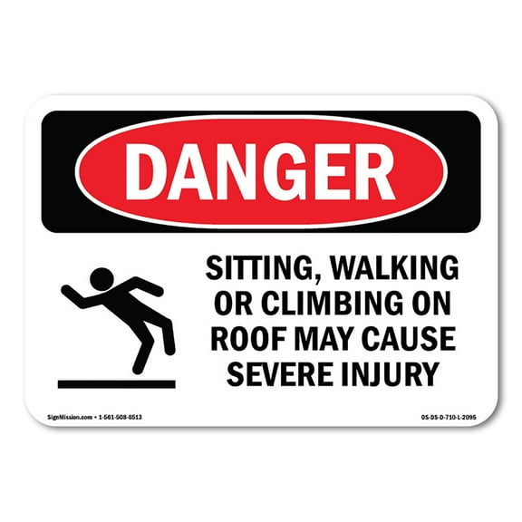 OSHA Danger Sign - Sitting  Walking Or Climbing | Decal | Protect Your Business, Construction Site, Warehouse & Shop Area |  Made in The USA