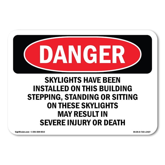 OSHA Danger Sign - Skylights Have Been Installed On This Building | Decal | Protect Your Business, Construction Site, Shop Area | Made in The USA