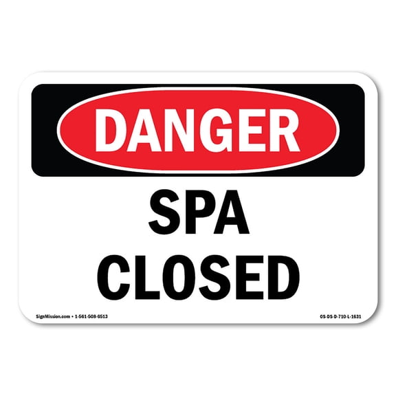 OSHA Danger Sign - Spa Closed | Plastic Sign | Protect Your Business, Construction Site, Warehouse & Shop Area |  Made in The USA