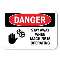 OSHA Danger Sign - Stay Away When Machine Is Operating | Plastic Sign | Protect Your Business, Construction Site, Warehouse & Shop Area |  Made in The USA