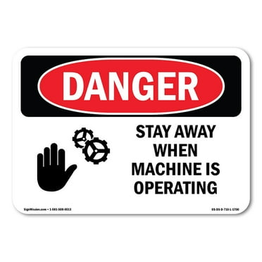 OSHA Danger Sign - Stay Away When Machine Is Operating | Plastic Sign | Protect Your Business, Construction Site, Warehouse & Shop Area |  Made in The USA