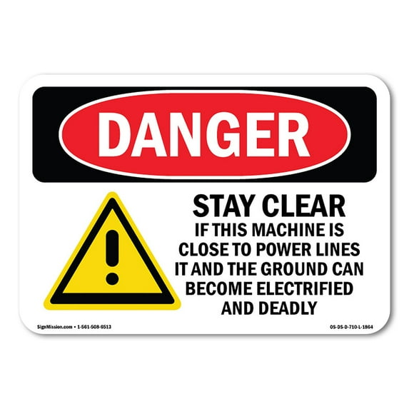 OSHA Danger Sign - Stay Clear If Machine Close To Power Lines | Decal | Protect Your Business, Construction Site, Shop Area | Made in The USA