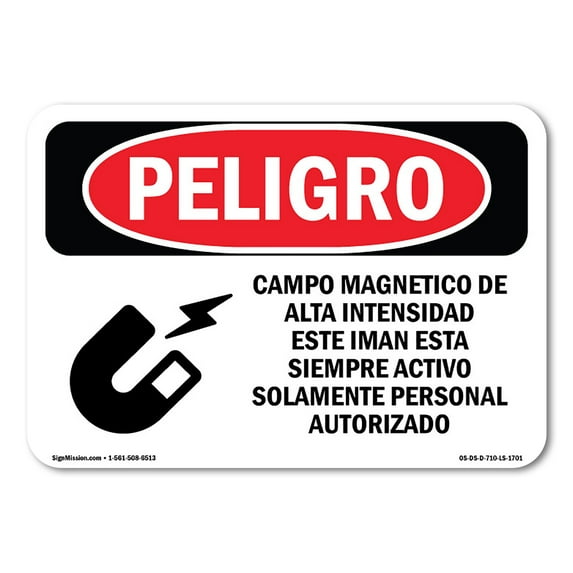 OSHA Danger Sign - Strong Magnetic Field Magnet Is On Spanish | Decal | Protect Your Business, Construction Site, Shop Area | Made in The USA