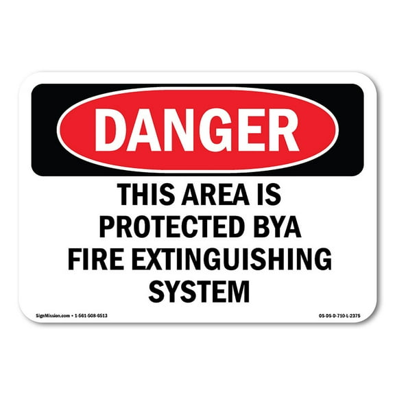 OSHA Danger Sign - This Area Is Protected By A Fire Extinguishing | Decal | Protect Your Business, Construction Site, Shop Area |  Made in The USA
