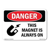 OSHA Danger Sign - This Magnet Is Always On | Decal | Protect Your Business, Construction Site, Warehouse & Shop Area |  Made in The USA