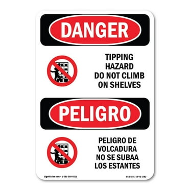 OSHA Danger Sign - Tipping Hazard Do Not Climb Bilingual | Plastic Sign | Protect Your Business, Construction Site, Shop Area |  Made in The USA