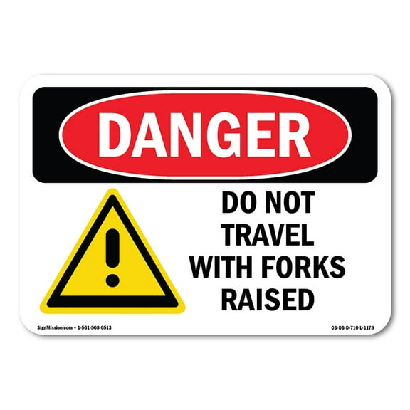 OSHA Danger Sign - Do Not Travel With Forks Raised | Plastic Sign | Protect Your Business, Construction Site, Warehouse & Shop Area |  Made in The USA