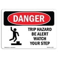 thumbnail image 1 of OSHA Danger Sign - Trip Hazard Be Alert Watch Your Step, 1 of 1