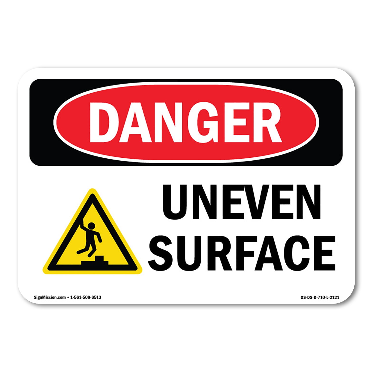 OSHA Danger Sign - Uneven Surface | Aluminum Sign | Protect Your Business,  Construction Site, Warehouse \u0026 Shop Area | Made in The USA - Walmart.com, image size:1500x1500