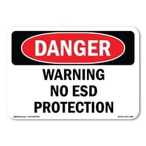 OSHA Danger Sign - Warning No ESD Protection | Decal | Protect Your Business, Construction Site, Warehouse & Shop Area | Made in The USA