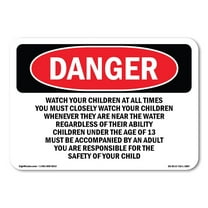 OSHA Danger Sign - Watch Your Children At All Times | Decal | Protect Your Business, Construction Site, Warehouse & Shop Area |  Made in The USA