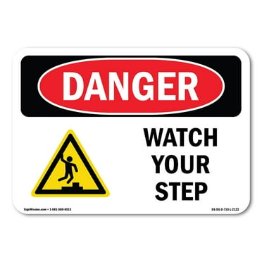 OSHA Danger Sign - Watch Your Step | Decal | Protect Your Business, Construction Site, Warehouse & Shop Area |  Made in The USA
