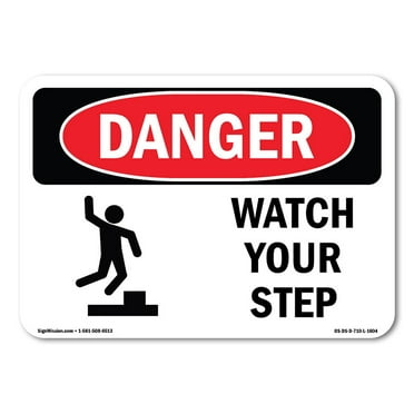 OSHA Danger Sign - Watch Your Step | Decal | Protect Your Business, Construction Site, Warehouse & Shop Area |  Made in The USA