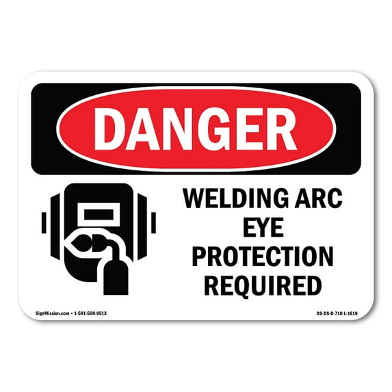 OSHA Danger Sign - Welding Arc Eye Protection Required | Decal | Protect Your Business, Construction Site, Warehouse & Shop Area | Made in The USA