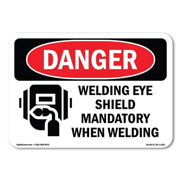 OSHA Danger Sign - Welding Eye Shield Mandatory When Welding | Decal | Protect Your Business, Construction Site, Shop Area |  Made in The USA