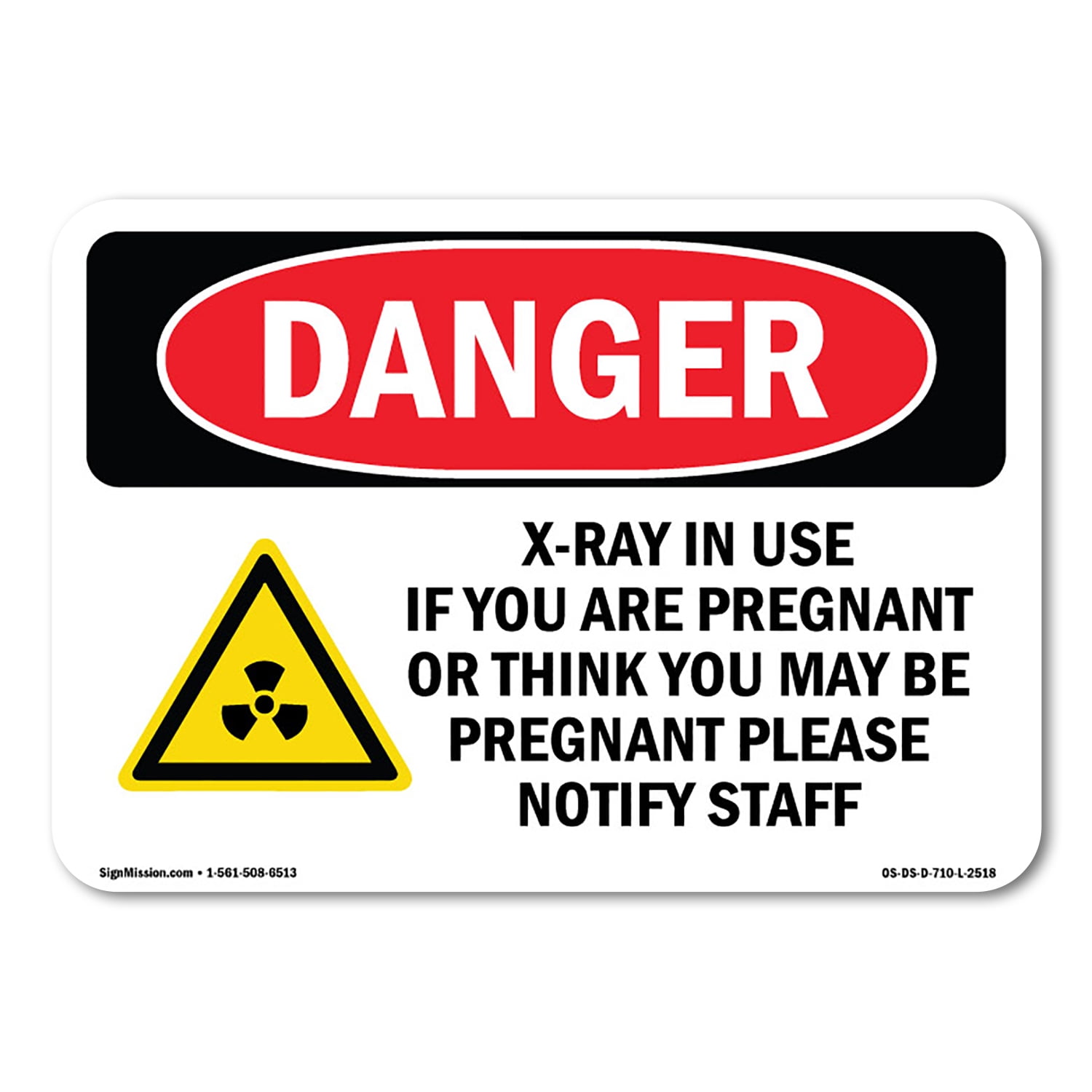 OSHA Danger Sign - X-Ray In Use If You Are Pregnant | Plastic Sign ...
