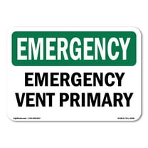 OSHA EMERGENCY Sign - Vent Primary | Decal | Protect Your Business, Construction Site, Warehouse & Shop Area | Made in the USA