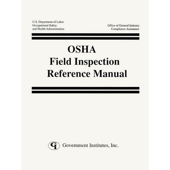 OSHA Field Inspection Reference Manual, (Paperback)