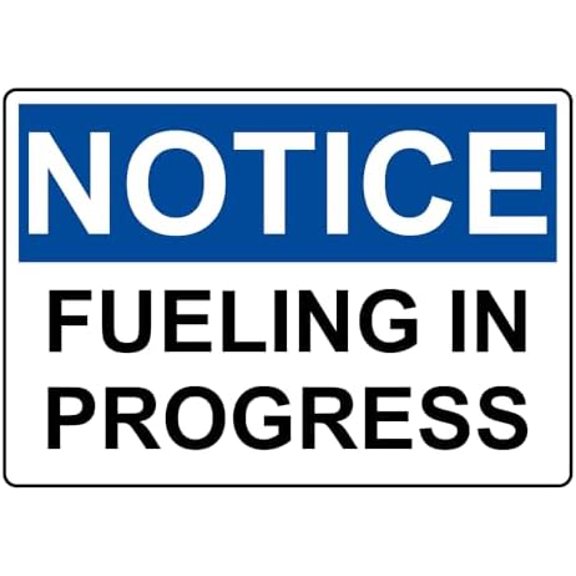 OSHA NOTICE Fueling In Progress Sign Metal Sign 8x12 Inch – Safety for Home, Office, or Workplace