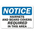 thumbnail image 1 of OSHA Notice Aluminum Sign - Hairnets and Beard Covers Required In This Area |  Aluminum Sign | Protect Your Business, Work Site, Warehouse |  Made in the USA, 1 of 6