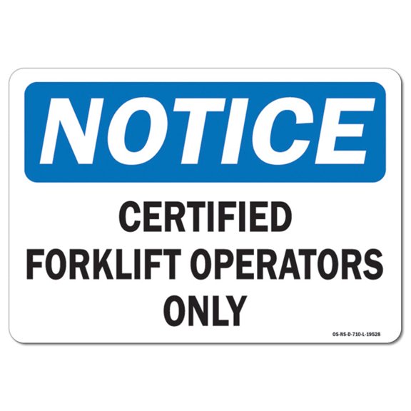 OSHA Notice Decal - Certified Forklift Operators Only | Decal | Protect Your Business, Work Site, Warehouse & Shop Area | Made in the USA