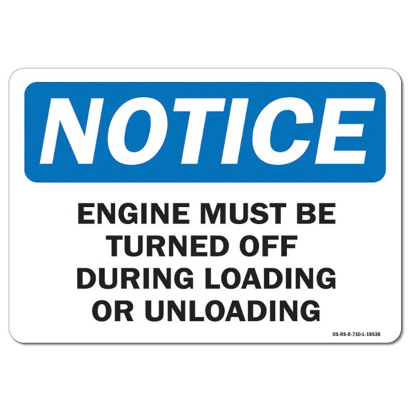 OSHA Notice Decal - Engine Must Be Turned Off During Loading & Unloading | Decal | Protect Your Business, Work Site, Warehouse | Made in the USA