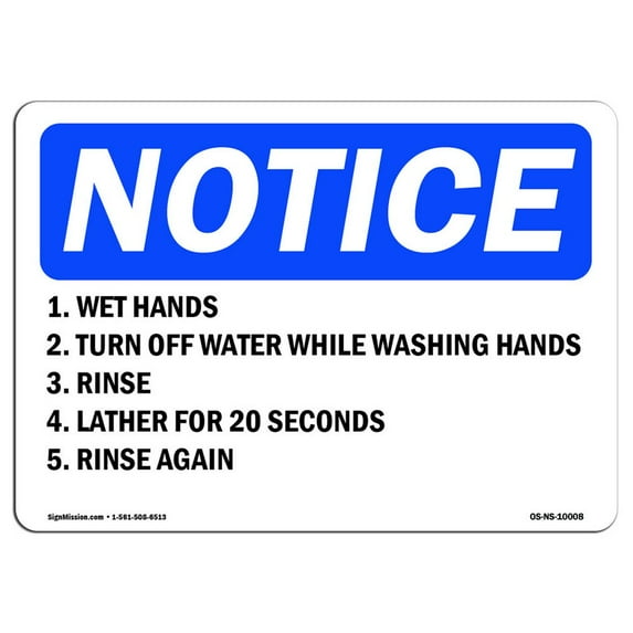 OSHA Notice Sign - 1. Wet Hands 2. Turn Off Water While Washing | Decal | Protect Your Business, Construction Site | Made in the USA