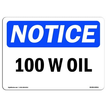 OSHA Notice Sign - 10W Oil | Decal | Protect Your Business, Construction Site, Warehouse & Shop Area |  Made in the USA