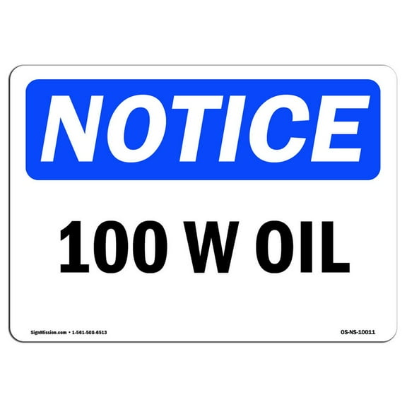 OSHA Notice Sign - 10W Oil | Decal | Protect Your Business, Construction Site, Warehouse & Shop Area |  Made in the USA