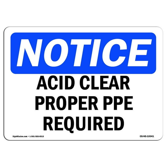 OSHA Notice Sign - Acid Cleaner Proper PPE Required | Decal | Protect Your Business, Construction Site, Warehouse |  Made in the USA