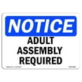 thumbnail image 1 of OSHA Notice Sign - Adult Assembly Required | Plastic Sign | Protect Your Business, Construction Site, Warehouse & Shop Area |  Made in the USA, 1 of 5