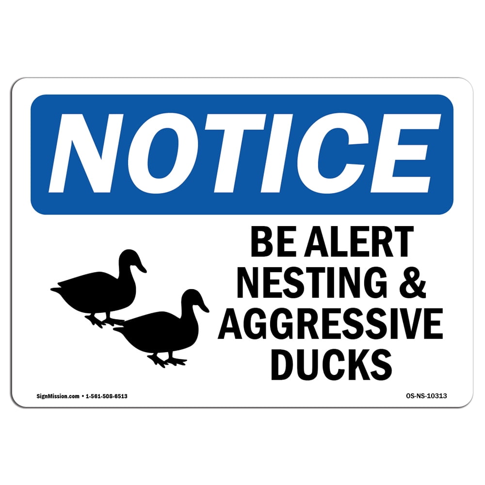 OSHA Notice Sign - Be Alert Nesting And Aggressive Ducks | Plastic Sign ...