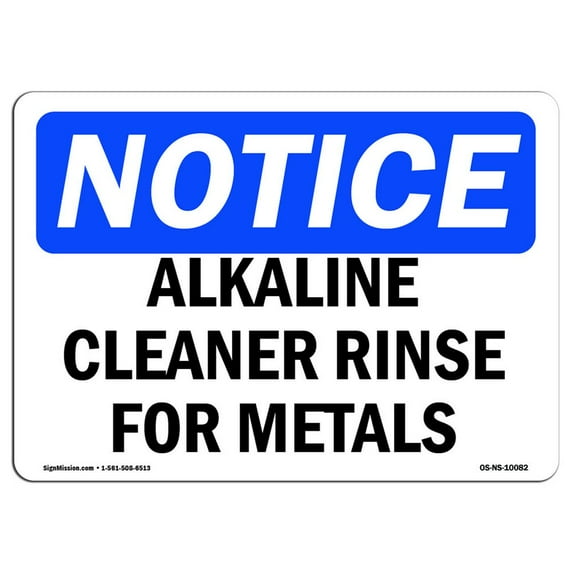OSHA Notice Sign - Alkaline Cleaner Rinse For Metals | Decal | Protect Your Business, Construction Site, Warehouse | Made in the USA