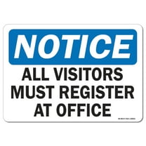 OSHA Notice Sign - All Visitors Must Register at Office | Plastic Sign | Protect Your Business, Work Site, Warehouse & Shop Area |  Made in the USA