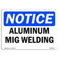 thumbnail image 1 of OSHA Notice Sign - Aluminum Mig Welding | Decal | Protect Your Business, Construction Site, Warehouse & Shop Area |  Made in the USA, 1 of 4