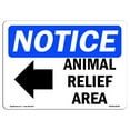 thumbnail image 1 of OSHA Notice Sign - Animal Relief Area [Left Arrow] | Plastic Sign | Protect Your Business, Construction Site, Warehouse & Shop Area |  Made in the USA, 1 of 5