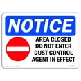 thumbnail image 1 of OSHA Notice Sign - Area Closed Do Not Enter Dust | Plastic Sign | Protect Your Business, Construction Site, Warehouse & Shop Area |  Made in the USA, 1 of 5