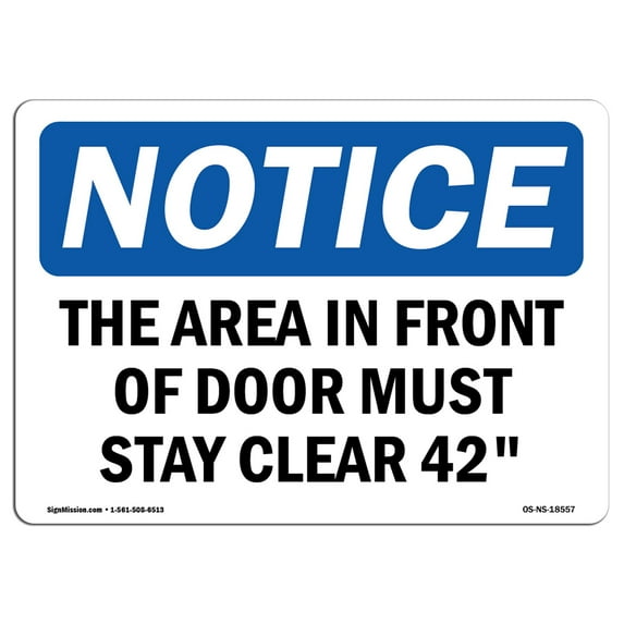 OSHA Notice Sign - The Area In Front Of Door Must Stay Clear 42 | Plastic Sign | Protect Your Business, Work Site, Warehouse & Shop Area | Made in the USA