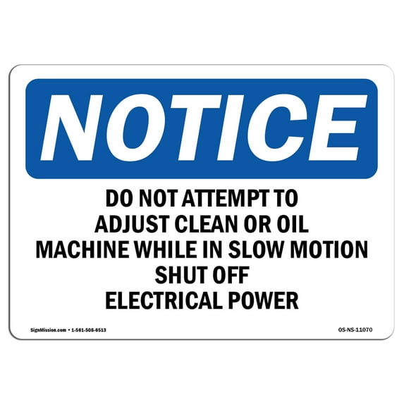 OSHA Notice Sign - Do Not Attempt To Adjust Clean Or Oil Machine | Plastic Sign | Protect Your Business, Work Site, Warehouse & Shop Area | Made in the USA