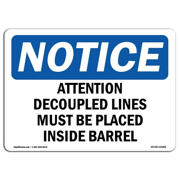 OSHA Notice Sign - Attention Decoupled Lines Must Be Placed | Decal | Protect Your Business, Construction Site |  Made in the USA