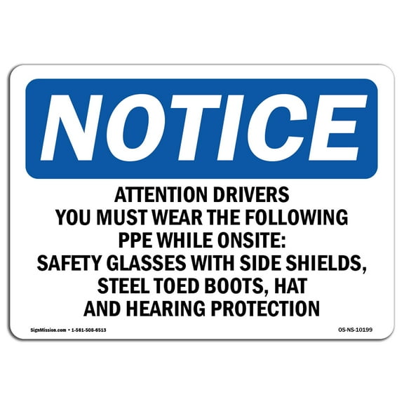 OSHA Notice Sign - Attention Drivers You Must Wear The Following | Decal | Protect Your Business, Construction Site | Made in the USA