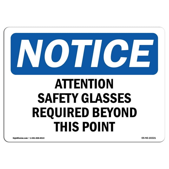 OSHA Notice Sign - Attention Safety Glasses Required Beyond | Decal | Protect Your Business, Construction Site | Made in the USA